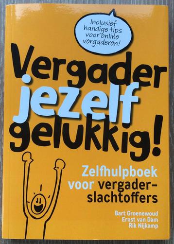 9789492528612 Vergader jezelf gelukkig! – Bart Groenewoud beschikbaar voor biedingen