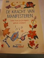 De Kracht van Manifesteren - BodyMind Special, Boeken, Achtergrond en Informatie, Spiritualiteit algemeen, DK - BodyMind, Ophalen of Verzenden