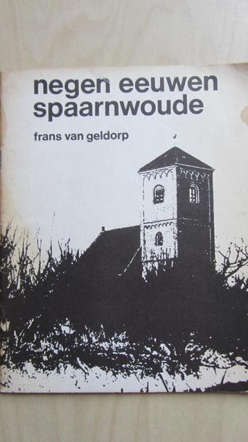 Negen eeuwen Spaarnwoude - Frans van Geldorp beschikbaar voor biedingen