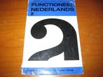 Functioneel Nederlands 2, Boeken, Ophalen of Verzenden, Zo goed als nieuw, Nederlands