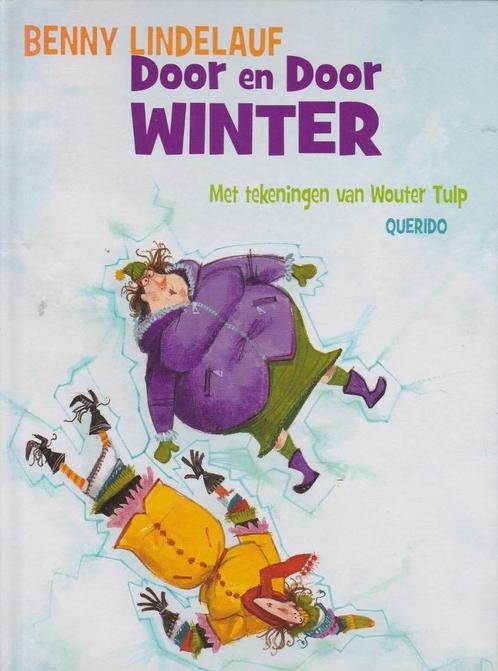 DOOR EN DOOR WINTER - Benny Lindelauf, Boeken, Kinderboeken | Jeugd | onder 10 jaar, Gelezen, Verzenden