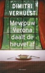 Dimitri Verhulst - Mevrouw Verona daalt de heuvel af, Ophalen of Verzenden, Zo goed als nieuw, Dimitri Verhulst, België