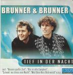 Brunner & Brunner - Tief in die Nacht = 2,99, Cd's en Dvd's, Cd's | Schlagers, Ophalen of Verzenden, Zo goed als nieuw