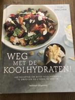 Weg met de koolhydraten, Boeken, Gezondheid, Dieet en Voeding, Zo goed als nieuw, Gezondheid en Conditie, Ophalen