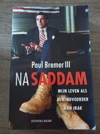 Na saddam hoessein paul bremer III mijn leven als, Ophalen of Verzenden, Gelezen
