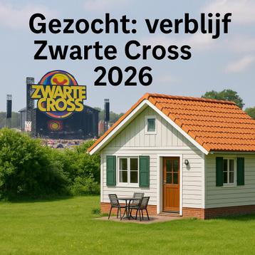 Gezocht: overnachtingsplek Zwarte Cross 2026 beschikbaar voor biedingen