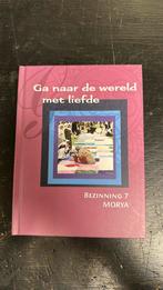 Morya - Ga naar de wereld met liefde, Verzenden, Zo goed als nieuw, Morya; Geert Crevits