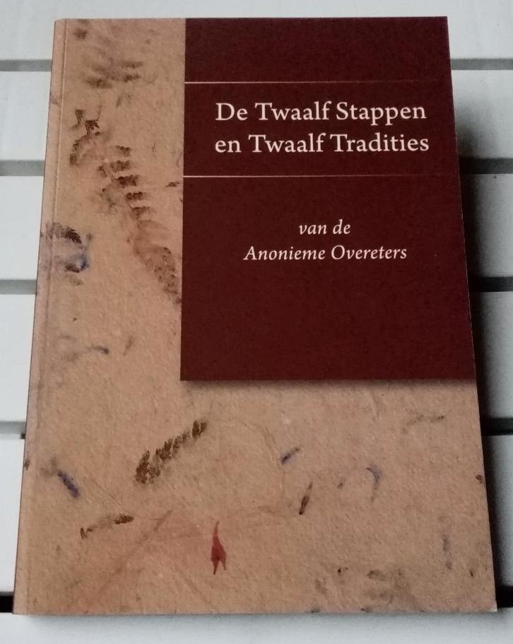 DE TWAALF STAPPEN EN TWAALF TRADITIES vd Anonieme Overeters, Boeken, Psychologie, Gelezen, Overige onderwerpen, Ophalen of Verzenden