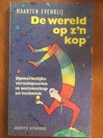 De wereld op z'n kop (wetenschap & techniek) - M. Evenblij, Ophalen of Verzenden, Gelezen, Overige wetenschappen