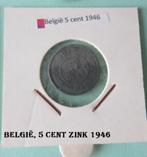 België, munt, zink, 5 cent 1946, Postzegels en Munten, Munten | België, Overig, Ophalen of Verzenden, Losse munt