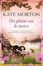 Het geheim van de zusters van Kate Morton, Ophalen of Verzenden, Zo goed als nieuw, Nederland