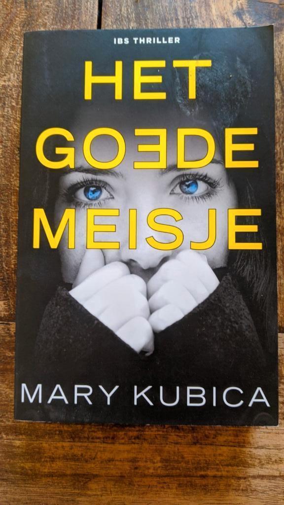 Mary Kubica - Het goede meisje, Boeken, Thrillers, Zo goed als nieuw, Verzenden