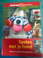 Martin Gaus : Spelen met je Hond, Boeken, Ophalen of Verzenden, Nieuw, Overige onderwerpen, Martin Gaus