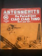 De Paladijns - Ciao ciao Tino, Ophalen of Verzenden, Gebruikt, Overige formaten, Levenslied of Smartlap