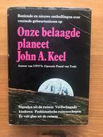 Onze Belaagde Planeet - John A. Keel (1974), Ophalen of Verzenden, Zo goed als nieuw, Natuurwetenschap, John A. Keel