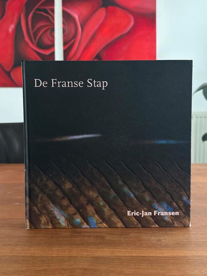 Kookboek 'De Franse Stap' - Eric-Jan Fransen, Boeken, Kookboeken, Gelezen, Voorgerechten en Soepen, Hoofdgerechten, Taart, Gebak en Desserts