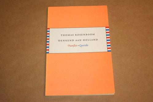 Denkend aan Holland - Thomas Rosenboom, Boeken, Literatuur, Zo goed als nieuw, Nederland, Ophalen of Verzenden