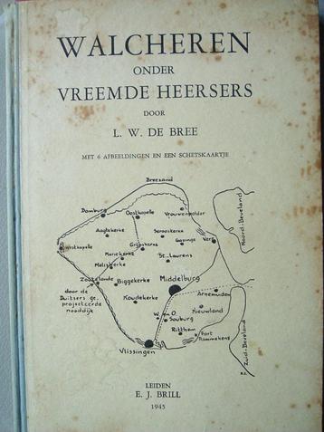 Walcheren onder vreemde heersers. beschikbaar voor biedingen
