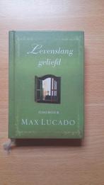 Max Lucado - Levenslang geliefd, Ophalen of Verzenden, Zo goed als nieuw, Max Lucado