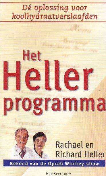 Heller - Het Heller programma - over koolhydraten, Boeken, Gezondheid, Dieet en Voeding, Zo goed als nieuw, Dieet en Voeding, Ophalen of Verzenden