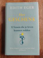 Het Geschenk - Edith Eger, Boeken, Ophalen of Verzenden, Zo goed als nieuw, Edith Eger
