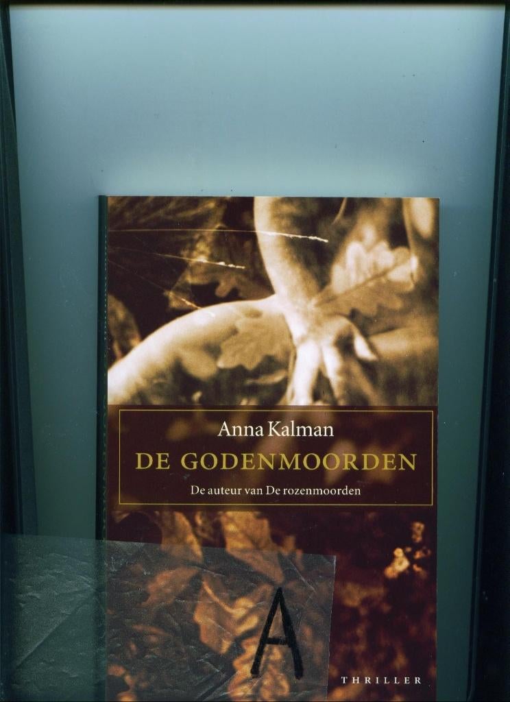 Anna Kalman- De Godenmoorden, Verzenden, Zo goed als nieuw
