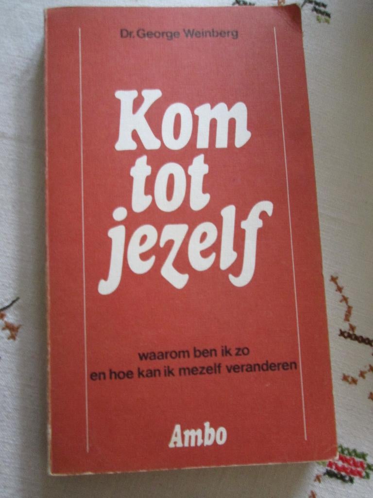 kom tot jezelf Dr.George Weinberg Ambo, Ophalen of Verzenden, Zo goed als nieuw