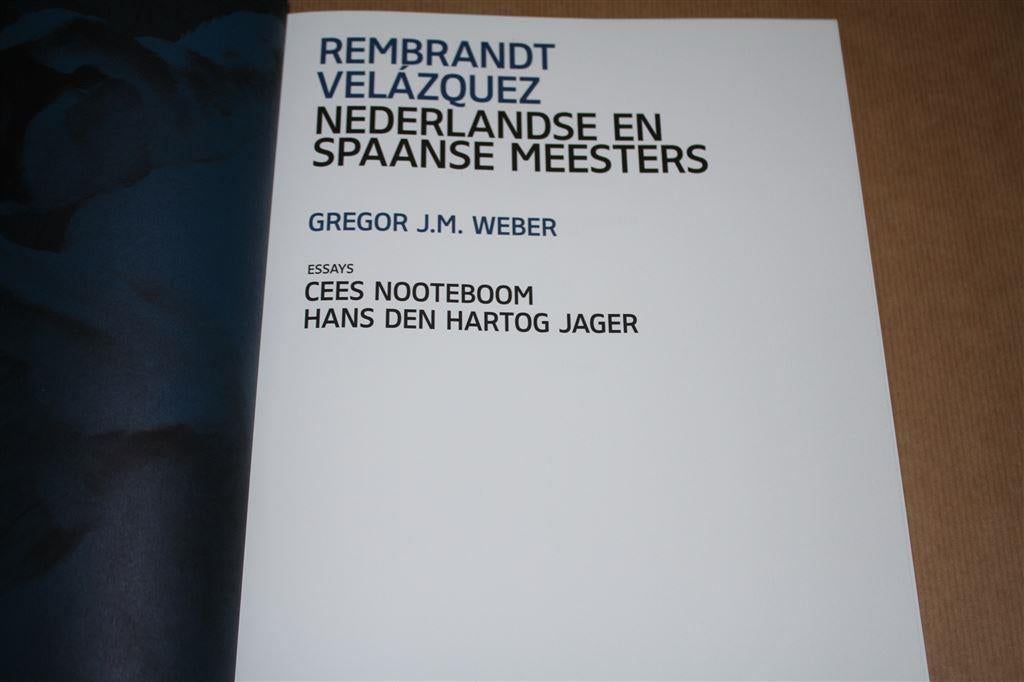 Rembrandt en Velázquez. Nederlandse en Spaanse meesters., Ophalen of Verzenden, Zo goed als nieuw