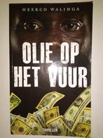 Heerco Walinga - Olie op het vuur, Boeken, Ophalen of Verzenden, Gelezen, Heerco Walinga, Wereld overig