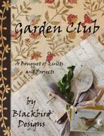 Gezocht , gevraagd: Blackbird Designs boek Garden Club, Boeken, Ophalen of Verzenden, Gelezen, Overige onderwerpen