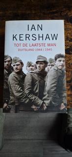 Ian Kershaw - Tot de laatste man, Boeken, 20e eeuw of later, Europa, Ophalen of Verzenden, Zo goed als nieuw