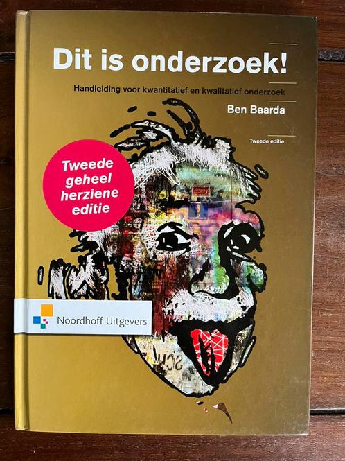 B. Baarda - Dit is onderzoek!, Boeken, Economie, Management en Marketing, Zo goed als nieuw, Management, Ophalen of Verzenden