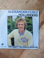 Alexander Curly, Cd's en Dvd's, Vinyl | Nederlandstalig, Ophalen of Verzenden, Gebruikt, Overige formaten, Levenslied of Smartlap