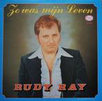 Rudy Ray ‎– Zo Was Mijn Leven lp, Levenslied of Smartlap, Gebruikt, Ophalen of Verzenden, 12 inch