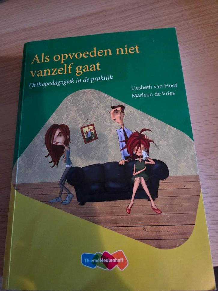 Als opvoeden niet vanzelf gaat - Liesbeth van Hoof, Boeken, Schoolboeken, Zo goed als nieuw, Overige vakken, Overige niveaus, Ophalen of Verzenden
