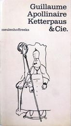 Guillaume Apollinaire - Ketterpaus & Cie.(Ex.1), Ophalen of Verzenden, Gelezen, Europa overig