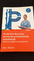 ProActive Nursing: klinische problematiek inzichtelijk, Ophalen of Verzenden, Zo goed als nieuw, Gezondheid en Conditie, Marc Bakker