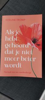 Als je hebt gehoord dat je niet meer beter wordt, E. TROMP, Ophalen of Verzenden