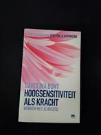 Hoogsensitiviteit als Kracht - Carolina Bont, Boeken, Achtergrond en Informatie, Carolina Bont, Ophalen of Verzenden, Zo goed als nieuw
