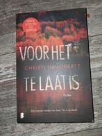 Voor het te laat is - Christi Daugherty Thriller, Ophalen of Verzenden, Gelezen, Christi Daugherty