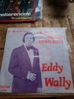 Eddy Wally - k ben alleen vannacht, Ophalen of Verzenden, Zo goed als nieuw, Overige formaten, Levenslied of Smartlap
