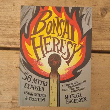 Topboek! "Bonsai Heresy" door Michael Hagedorn beschikbaar voor biedingen