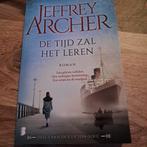 Jeffrey Archer - De tijd zal het leren, Jeffrey Archer, Ophalen of Verzenden, Zo goed als nieuw, Nederland