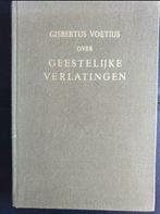 Gisbertus Voetius - Geestelijke verlatingen, Boeken, Gelezen, Gisbertus Voetius, Ophalen of Verzenden