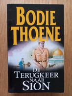 De terugkeer naar Sion, Bodie Thoene, Kronieken van Sion-4, Ophalen of Verzenden, Zo goed als nieuw