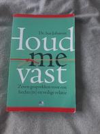 Houd me vast - Dr. Sue Johnson, Boeken, Ophalen of Verzenden