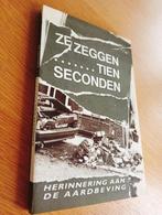 Aardbeving Ze zeggen .... Tien seconden boek, 20e eeuw of later, Ophalen of Verzenden, Zo goed als nieuw, Rinus Rasenberg