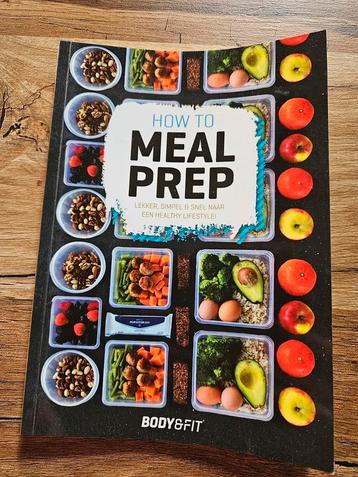 How to Meal Prep - Body&Fit beschikbaar voor biedingen