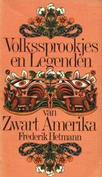 Volkssprookjes en Legenden van Zwart Amerika - Frederik Hetm, Boeken, Sprookjes en Fabels, Gelezen, Frederik Hetmann, Verzenden