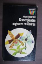 KAMERPLANTEN IN GEUREN EN KLEUREN door Joan Compton, Boeken, Wonen en Tuinieren, Gelezen, Ophalen of Verzenden, Tuinieren en Tuinplanten